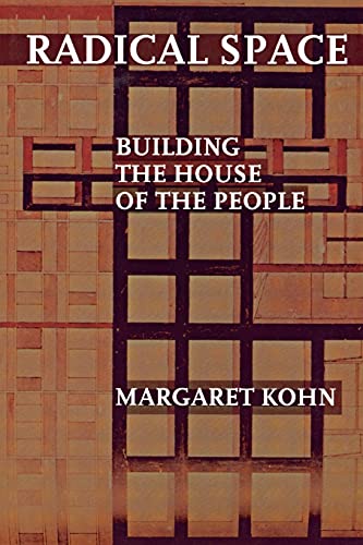 Imagen de archivo de Radical Space: Building the House of the People a la venta por ThriftBooks-Dallas
