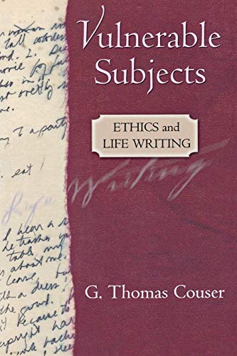 Stock image for Vulnerable Subjects : Ethics and Life Writing for sale by Better World Books: West