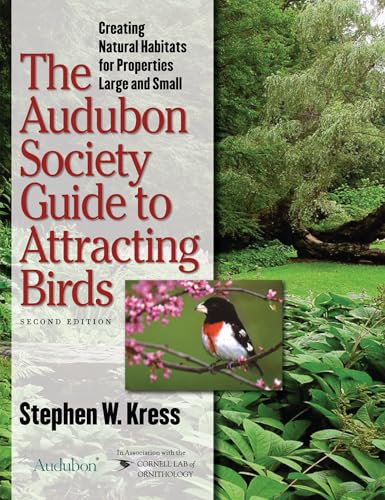 Beispielbild fr The Audubon Society Guide to Attracting Birds: Creating Natural Habitats for Properties Large and Small zum Verkauf von WorldofBooks