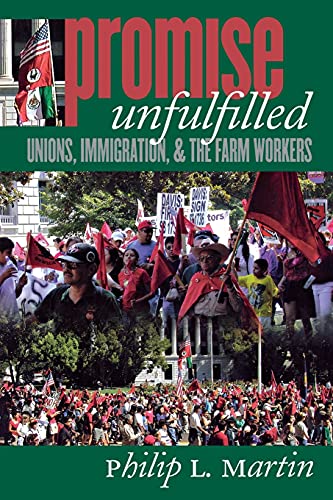 Beispielbild fr Promise Unfulfilled : Unions, Immigration, and the Farm Workers zum Verkauf von Better World Books