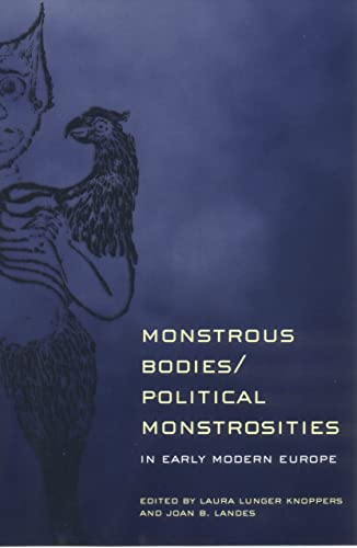 Beispielbild fr Monstrous Bodies/Political Monstrosities in Early Modern Europe zum Verkauf von Better World Books