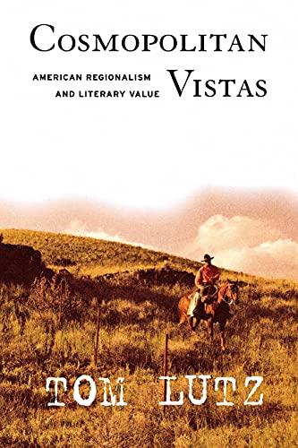 Stock image for Cosmopolitan Vistas : American Regionalism and Literary Value for sale by Better World Books