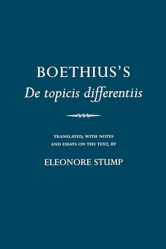 Boethius's "De topicis differentiis" (Cornell Classics in Philosophy) (9780801489334) by Eleonore Stump