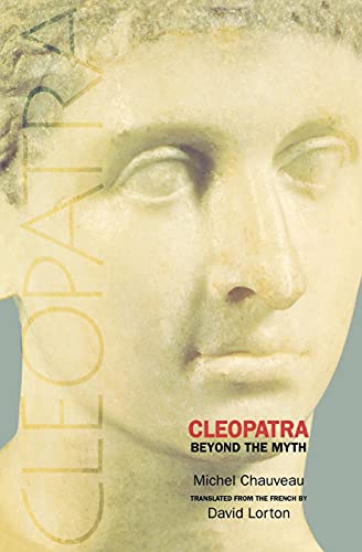 Stock image for Cleopatra: Beyond the Myth for sale by Ergodebooks