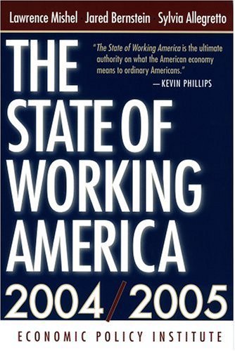 Imagen de archivo de The State Of Working America, 2004/2005 a la venta por -OnTimeBooks-