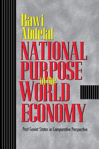 9780801489778: National Purpose In The World Economy: Post-Soviet States In Comparative Perspective
