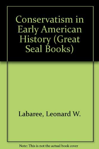 Stock image for Conservatism in Early American History for sale by BookDepart