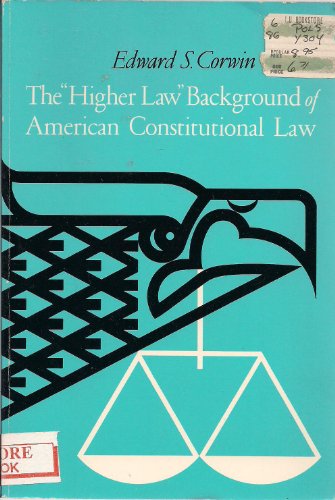 Beispielbild fr The "Higher Law" Background of American Constitutional Law zum Verkauf von Better World Books