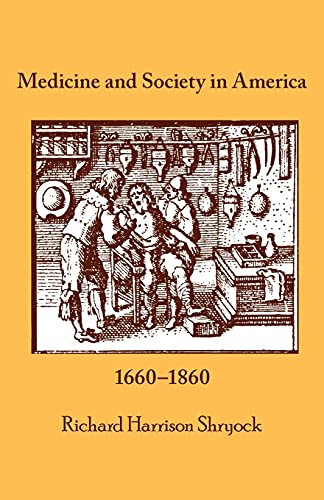 9780801490934: Medicine and Society in America: 1660-1860 (Cornell Paperbacks)