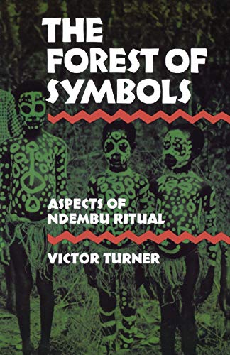 Beispielbild fr The Forest of Symbols: Aspects of Ndembu Ritual (Cornell Paperbacks) zum Verkauf von Rosario Beach Rare Books