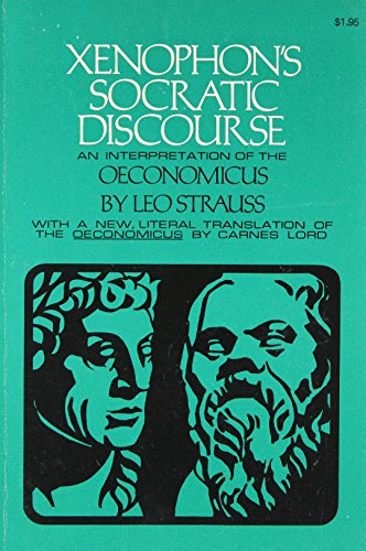 Beispielbild fr Xenophon's Socratic Discourse: An Interpretation of the Oeconomicus zum Verkauf von ThriftBooks-Atlanta