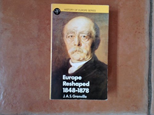 Beispielbild fr Europe Reshaped, 1848-1878 (History of Europe) zum Verkauf von Dunaway Books