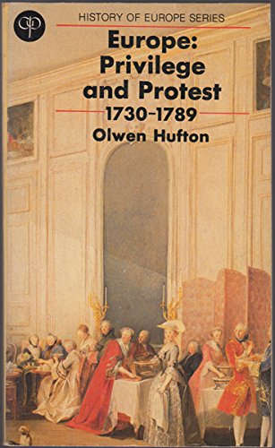 Stock image for EUROPE: PRIVILEGE AND PROTEST 1730-1789 for sale by Cape Cod Booksellers