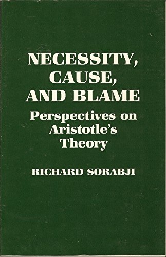 Beispielbild fr Necessity, Cause, and Blame: Perspectives on Aristotle's Theory zum Verkauf von GF Books, Inc.