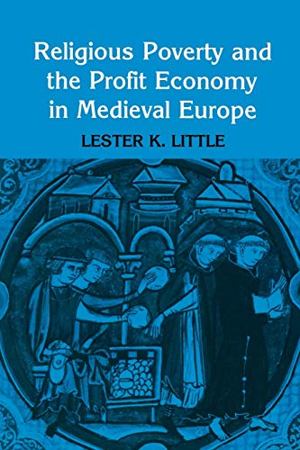 Beispielbild fr Religious Poverty and the Profit Economy in Medieval Europe zum Verkauf von Half Price Books Inc.