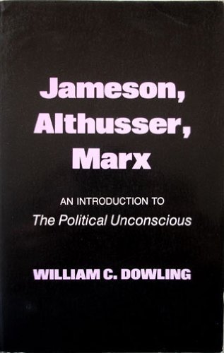 Stock image for Jameson, Althusser, Marx: An Introduction to the Political Unconscious for sale by HPB-Red