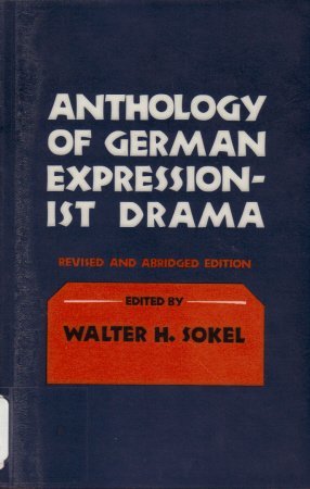 9780801492969: Anthology of German Expressionist Drama