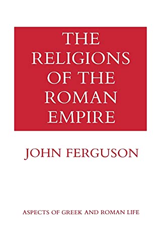 Imagen de archivo de The Religions of the Roman Empire (Aspects of Greek and Roman Life) a la venta por Decluttr