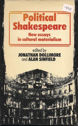 Imagen de archivo de Political Shakespeare: New Essays in Cultural Materialism a la venta por Wonder Book