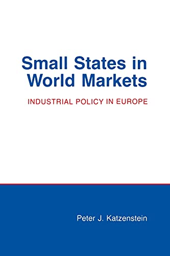 Beispielbild fr Small States in World Markets : Industrial Policy in Europe zum Verkauf von Better World Books