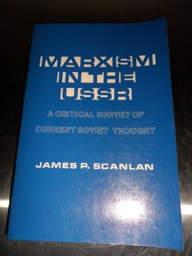 Marxism In The USSR: A Critical Survey Of Current Soviet Thought