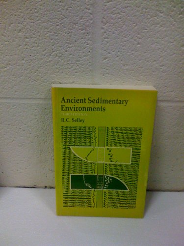 Beispielbild fr Ancient Sedimentary Environments and Their Sub-Surface Diagnosis zum Verkauf von Moe's Books