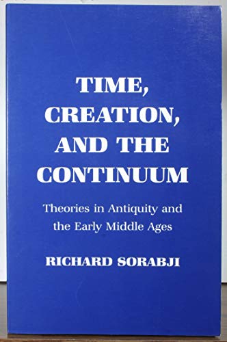 Imagen de archivo de Time, Creation and the Continuum: Theories in Antiquity and the Early Middle Ages a la venta por Redux Books