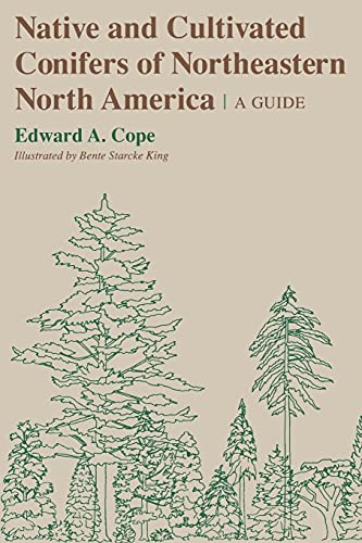 Beispielbild fr Native and Cultivated Conifers of Northeastern North America: A Guide (Comstock Book) zum Verkauf von ZBK Books