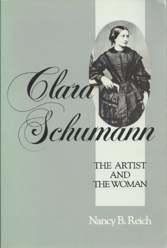Beispielbild fr Clara Schumann: The Artist and the Woman zum Verkauf von Wonder Book