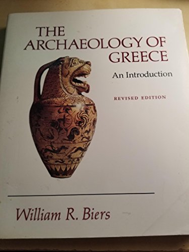 Stock image for The Archaeology of Greece: An Introduction - Revised Edition 1987 for sale by HPB Inc.