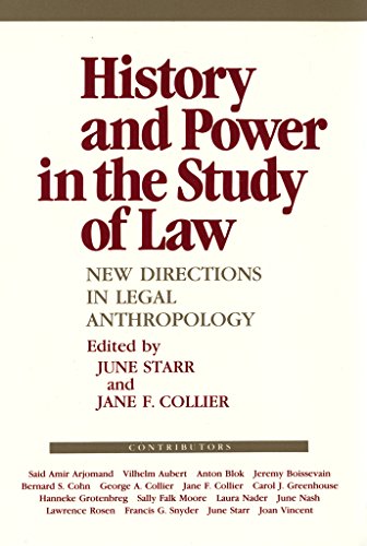Imagen de archivo de History and Power in the Study of Law: New Directions in Legal Anthropology (Anthropology of Contemporary Issues) a la venta por Wonder Book