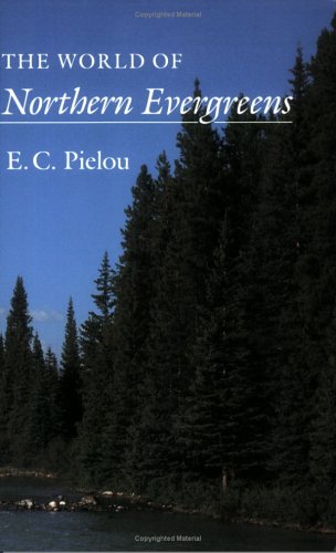 Stock image for The World of Northern Evergreens for sale by Better World Books