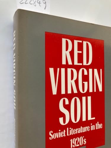 Red Virgin Soil: Soviet Literature in the 1920's