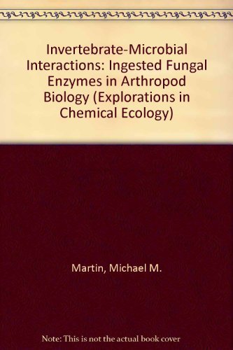 Beispielbild fr Invertebrate-Microbial Interactions: Ingested Fungal Enzymes in Arthropod Biology (A Comstock Book) zum Verkauf von Wonder Book