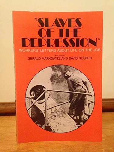 Beispielbild fr Slaves of the Depression'' zum Verkauf von ThriftBooks-Dallas