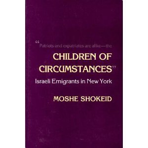 Imagen de archivo de Children of Circumstances: Israeli Emigrants in New York (Anthropology of Contemporary Issues) a la venta por SecondSale