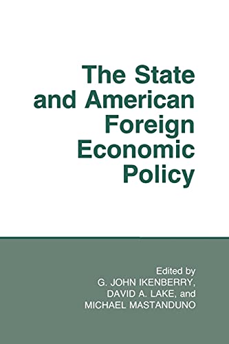 Stock image for The State and American Foreign Economic Policy (Cornell Studies in Political Economy) for sale by SecondSale
