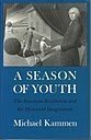 Imagen de archivo de A Season of Youth: The American Revolution & the Historical Imaginative a la venta por HPB-Red