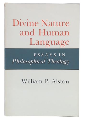 9780801495458: Divine Nature and Human Language: Essays in Philosophical Theology