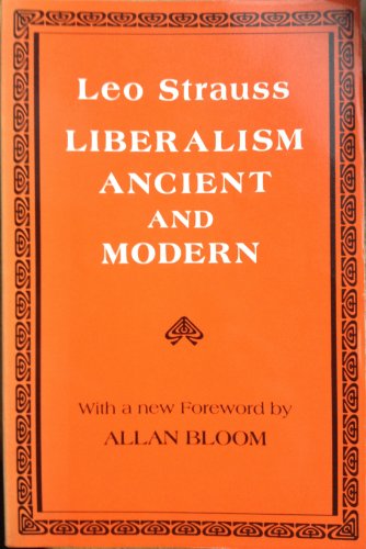 Liberalism Ancient and Modern (9780801495496) by Strauss, Leo