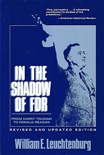 Stock image for In the Shadow of FDR: From Harry Truman to Ronald Reagan for sale by Wonder Book