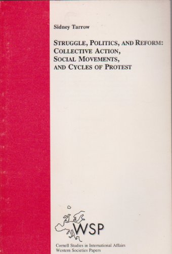 9780801496431: Struggle, Politics, and Reform: Collective Action, Social Movements, and Cycles of Protest (Western Societies Program Occasional Paper)