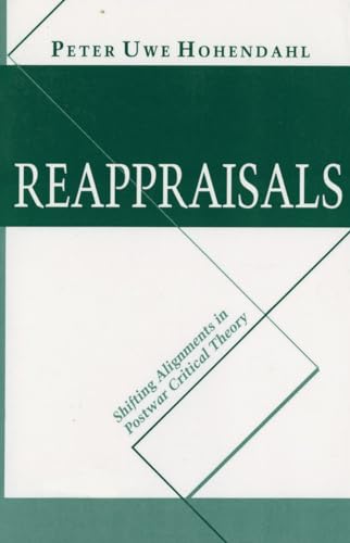 9780801497063: Reappraisals: Shifting Alignments in Postwar Critical Theory