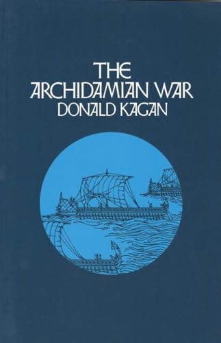 9780801497148: The Archidamian War: VOLUME 2 (A New History of the Peloponnesian War)