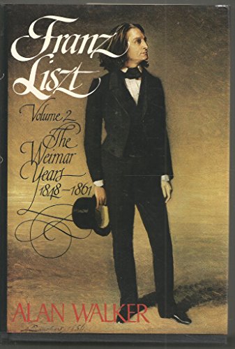 9780801497216: Franz Liszt: The Weimar Years, 1848–1861