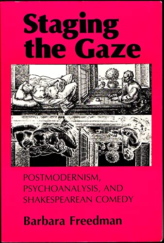 Beispielbild fr Staging the Gaze: Postmodernism, Psychoanalysis, and Shakespearean Comedy zum Verkauf von The Maryland Book Bank