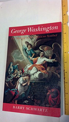 Beispielbild fr George Washington: The Making of an American Symbol (Cornell paperbacks) zum Verkauf von Wonder Book