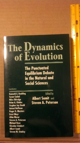 Stock image for The Dynamics of Evolution: The Punctuated Equilibrium Debate in the Natural and Social Sciences for sale by HPB-Red