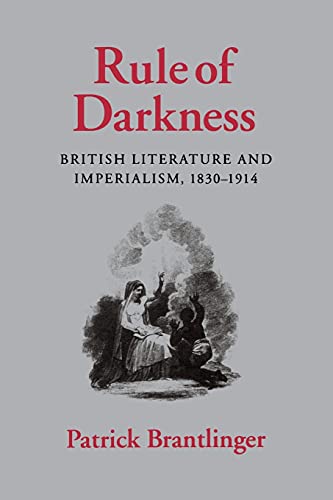 Imagen de archivo de Rule of Darkness : British Literature and Imperialism, 1830-1914 a la venta por Better World Books: West