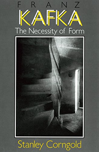 9780801497681: Franz Kafka: The Necessity of Form